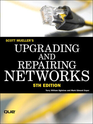 cover image of Upgrading and Repairing Networks